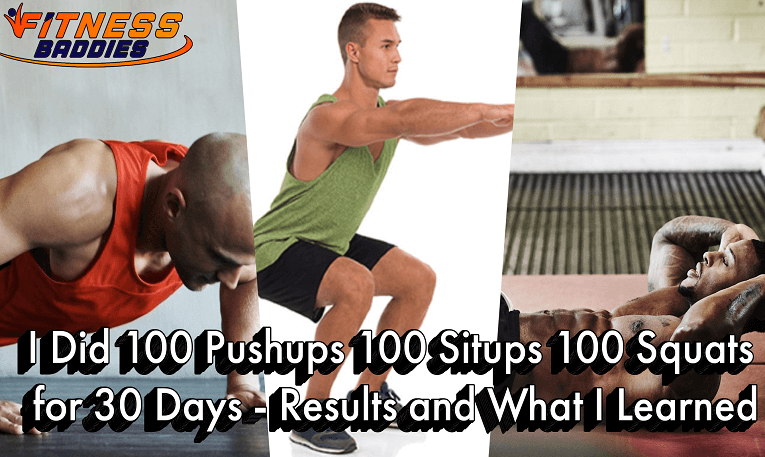 I Did 100 Pushups 100 Situps 100 Squats for 30 Days - Results and What I Learned from it