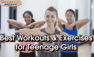 The Best Workouts & Exercises for Teenage Girls (As Backed By Science!)