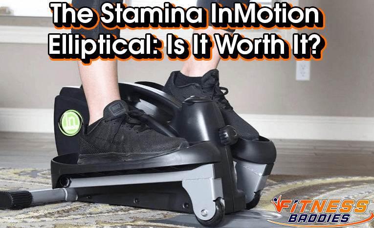 The Stamina InMotion Elliptical Is It Worth It
