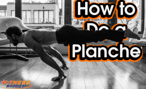 Learning How to Do a Planche