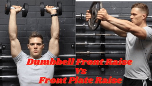 Dumbbell front raise vs Front plate raise